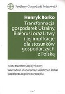 Transformacja gospodarek Ukrainy, Białorusi, Litwy