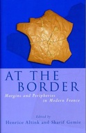 At the Border: Margins and Peripheries in Modern