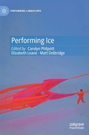 Performing Ice Praca zbiorowa