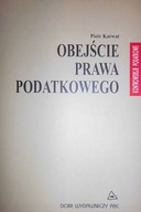 Obejście prawa podatkowego - Piotr Karwat