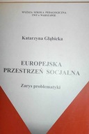 Europejska przestrzeń socjalna - Głąbicka