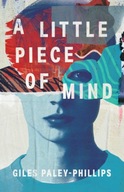 A Little Piece of Mind Paley-Phillips Giles