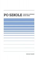 Po szkole Rozmowy o edukacji 2015 Sławomir Iwasiów