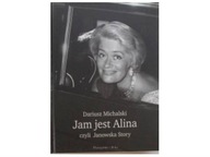 Jam jest Alina, czyli Janowska Story - Michalski