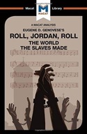 An Analysis of Eugene Genovese s Roll, Jordan,