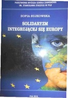 Solidaryzm integrującej się Europy - Z. Sujkowska
