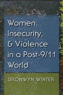 Women, Insecurity, and Violence in a Post-9/11