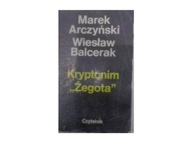 Kryptonim Żegota - M.Arczyński
