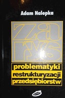 Zarys problematyki restrukturyzacji przedsiębiorst