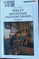 Wielcy Mistrzowie Duchowi Świata Leksykon