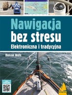 Nawigacja bez stresu - Duncan Wells