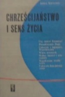 Chrześcijaństwo i sens życia J. Kuczyński