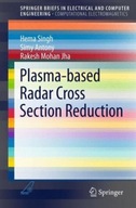 Plasma-based Radar Cross Section Reduction Singh