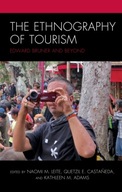 The Ethnography of Tourism: Edward Bruner and