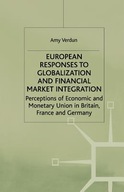 European Responses to Globalization and Financial