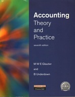 ACCOUNTING THEORY AND PRACTICE - M. W. E. GLAUTIER, B. UNDERDOWN