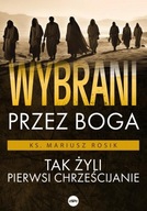 WYBRANI PRZEZ BOGA, KS. ROSIK MARIUSZ