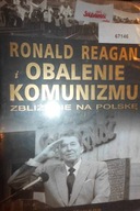Ronald Reagan i obalenie komunizmu - Paul Kengor