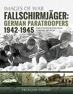 Fallschirmjager: German Paratroopers - 1942-1945: