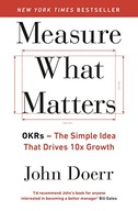 Measure What Matters: The Simple Idea that Drives