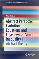 Abstract Parabolic Evolution Equations and