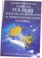 Uwarunkowania i kierunki polskiej polityki zagrani