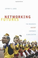 Networking Futures: The Movements against