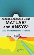 Acoustic Analyses Using Matlab (R) and Ansys (R)