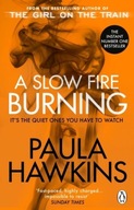 A SLOW FIRE BURNING WER. ANGIELSKA PAULA HAWKINS