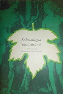 Seksuologia biologiczna - Praca zbiorowa