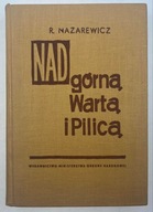 Nad górna Warta i Pilicą R. Nazarewicz