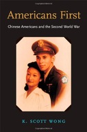 Americans First: Chinese Americans and the Second