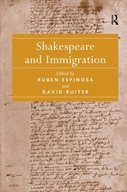 Shakespeare and Immigration Espinosa Ruben