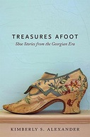 Treasures Afoot: Shoe Stories from the Georgian