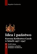 Idea i państwo. Korona Królestwa Czech Tom IV cz.1