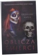 Oblicza śmierci - Grzegorz Kapla