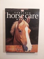 COMPLETE HORSE CARE MANUAL COLIN VOGEL
