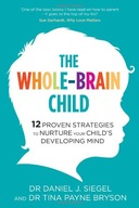 The Whole-Brain Child: 12 Proven Strategies to