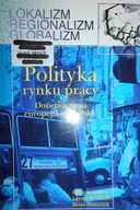 Polityka rynku pracy - Leszek K. Gilejko