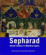 Remembering Sepharad: Jewish Culture in Medieval