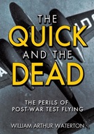 The Quick and the Dead Waterton William Arthur