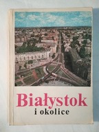 Białystok i okolice przewodnik Monkiewicz 1986 r.