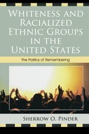 Whiteness and Racialized Ethnic Groups in the