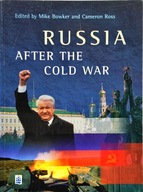 Russia after the Cold War Bowker Mike ,Ross