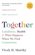 Together: Loneliness, Health and What Happens