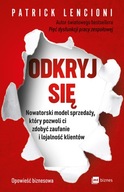 Odkryj się. Nowatorski model sprzedaży, Lencioni