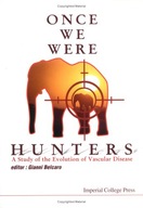 Once We Were Hunters: A Study Of The Evolution Of