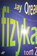 FIZYKA . T. 2 - JAY OREAR