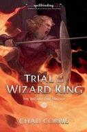 Trial Of The Wizard King: The Wizard King Trilogy