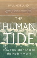 The Human Tide: How Population Shaped the Modern